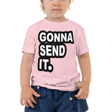 Load image into Gallery viewer, Gonna Send It Toddler Tee
